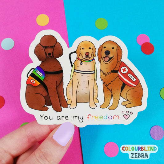 You Are My Freedom Assistance and Service Dog Vinyl Sticker
