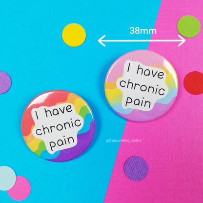 I Have Chronic Pain Badge