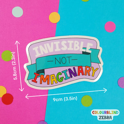 Invisible Not Imaginary Transparent Sticker