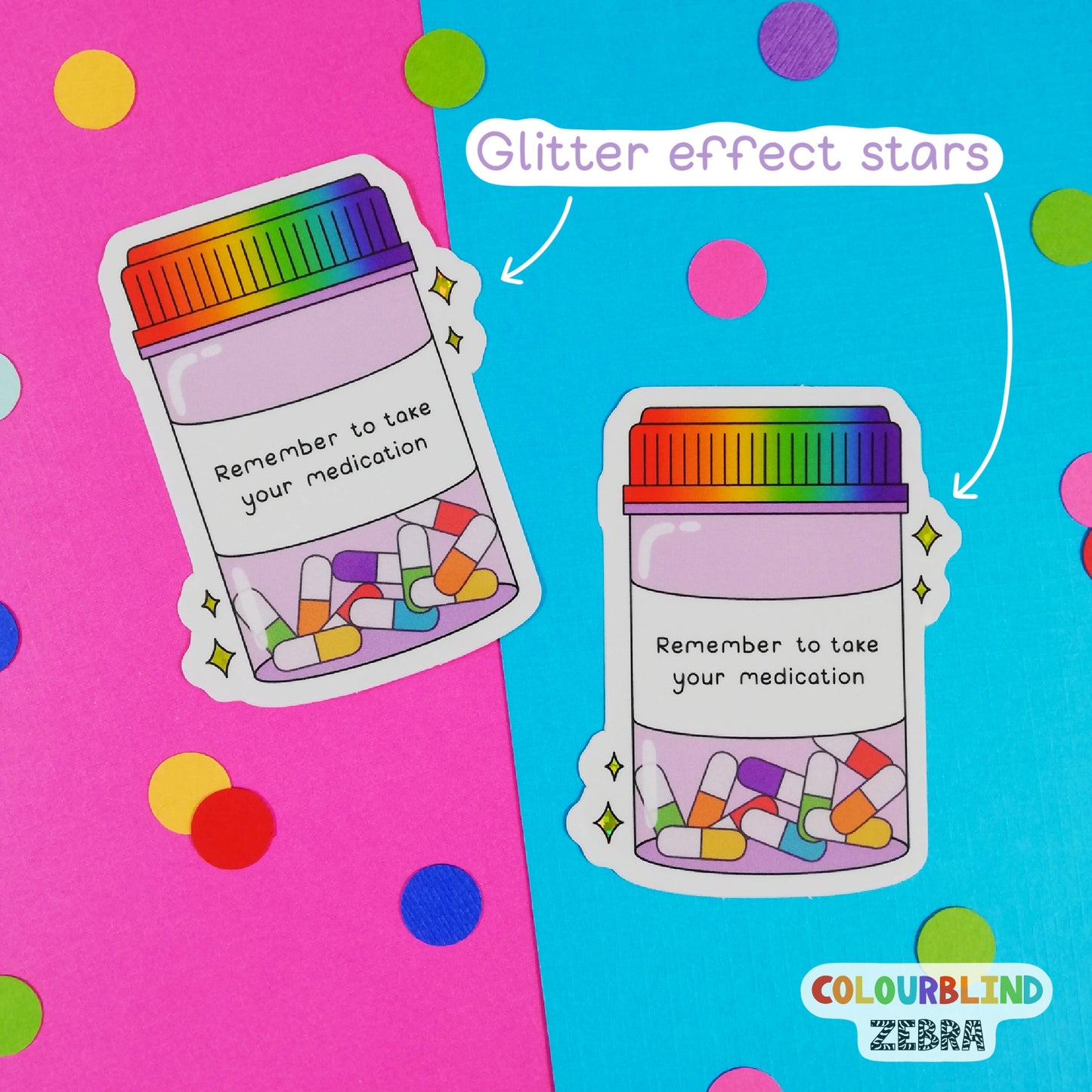 Remember to Take Your Medication Glitter Sticker
